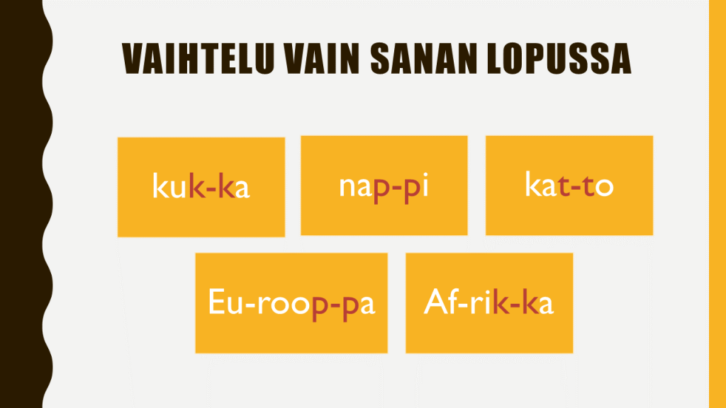 kpt vaihtelu on vain sanan viimeisen tavun rajalla